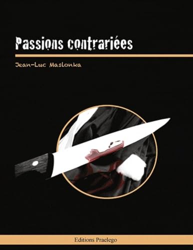 Passions contrariées book