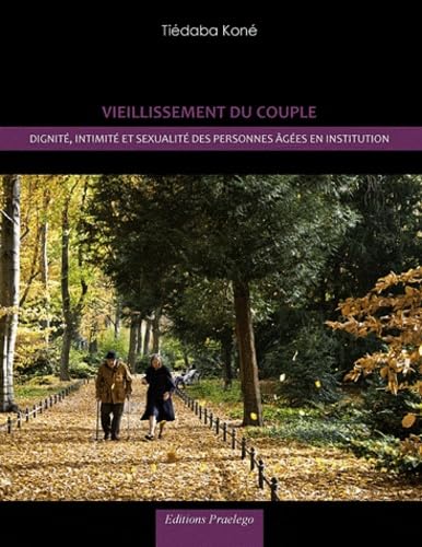 Vieillissement du couple: Dignité, intimité et sexualité des personnes âgées en institution book