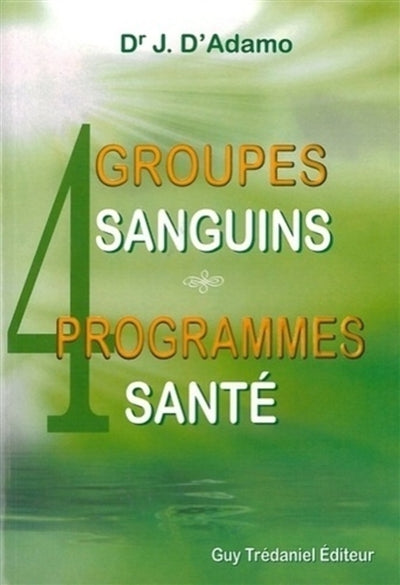 Product Image: 4 groupes sanguins, 4 programmes santé