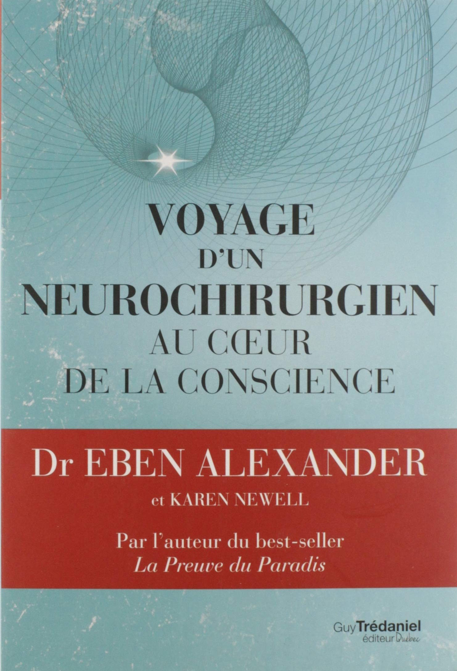 Voyage d'un neurochirurgien au coeur de la conscience book