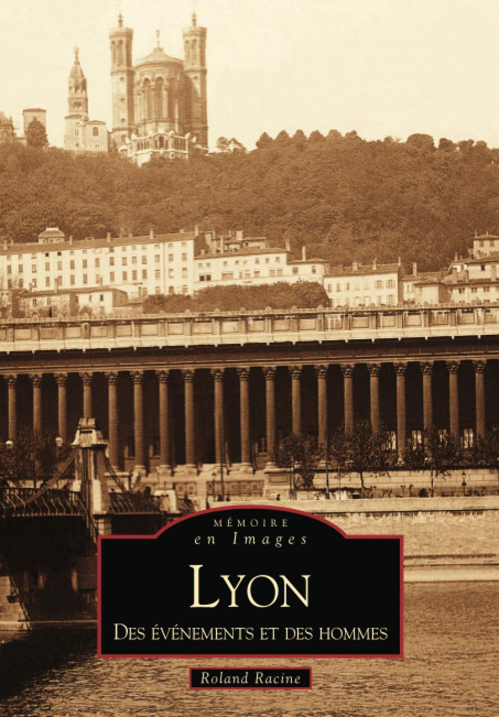 Lyon - Des événements et des hommes book
