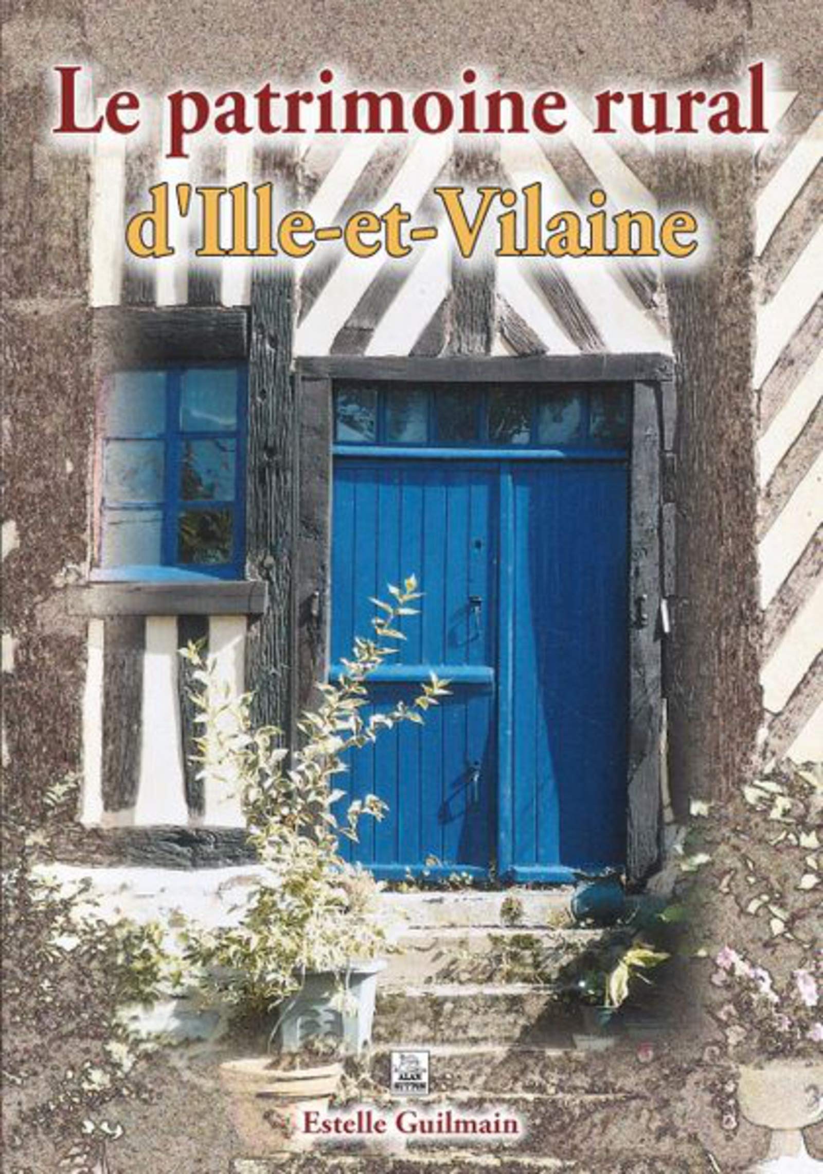 Le patrimoine rural dIlle-et-Vilaine book