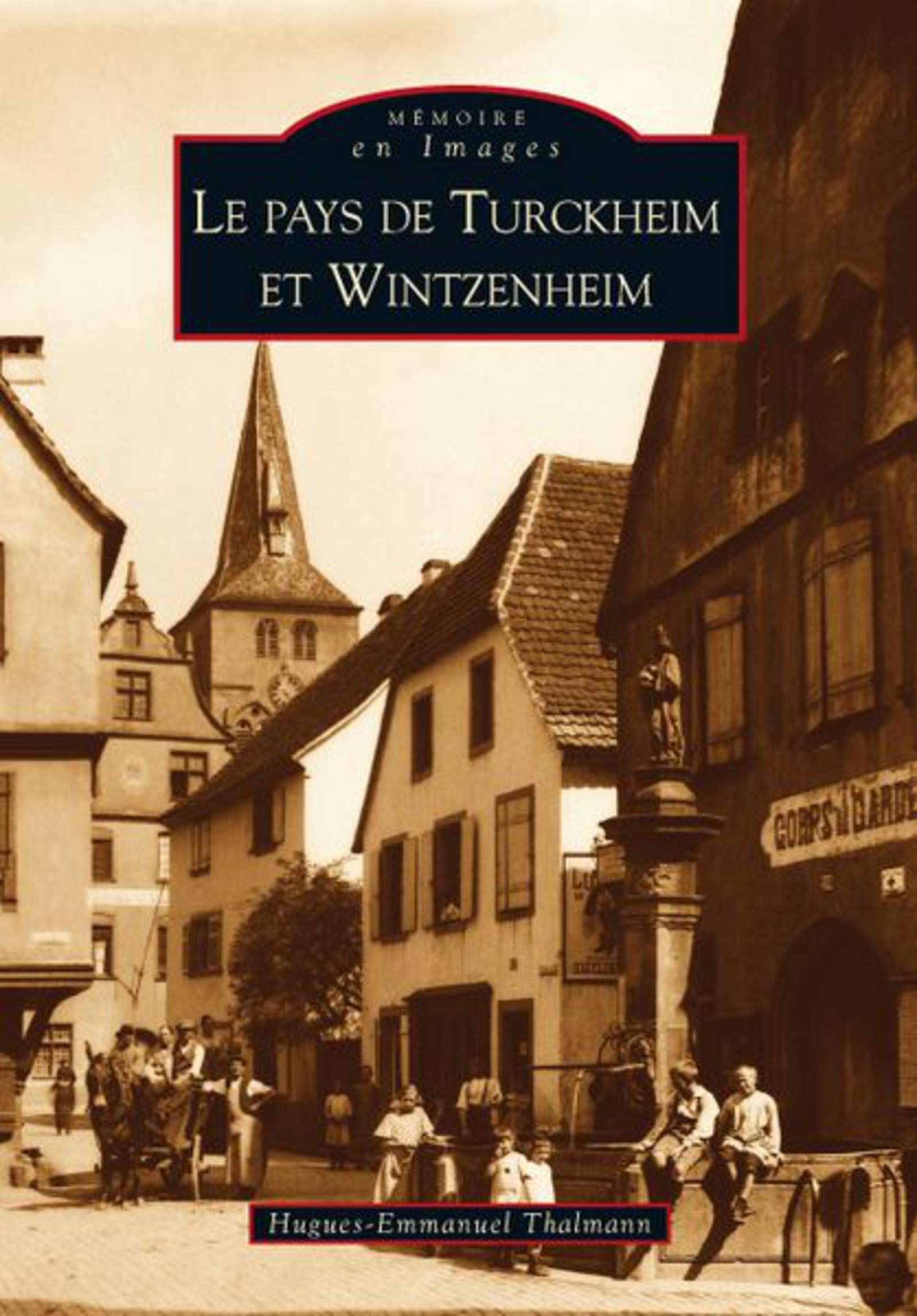 Turckheim et Wintzenheim (Le pays de ) Politics & History