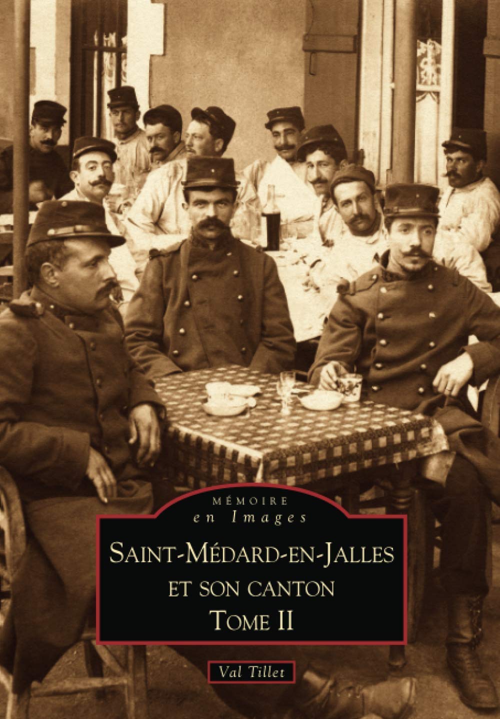 Saint-Médard-en-Jalles et son canton - Tome II book