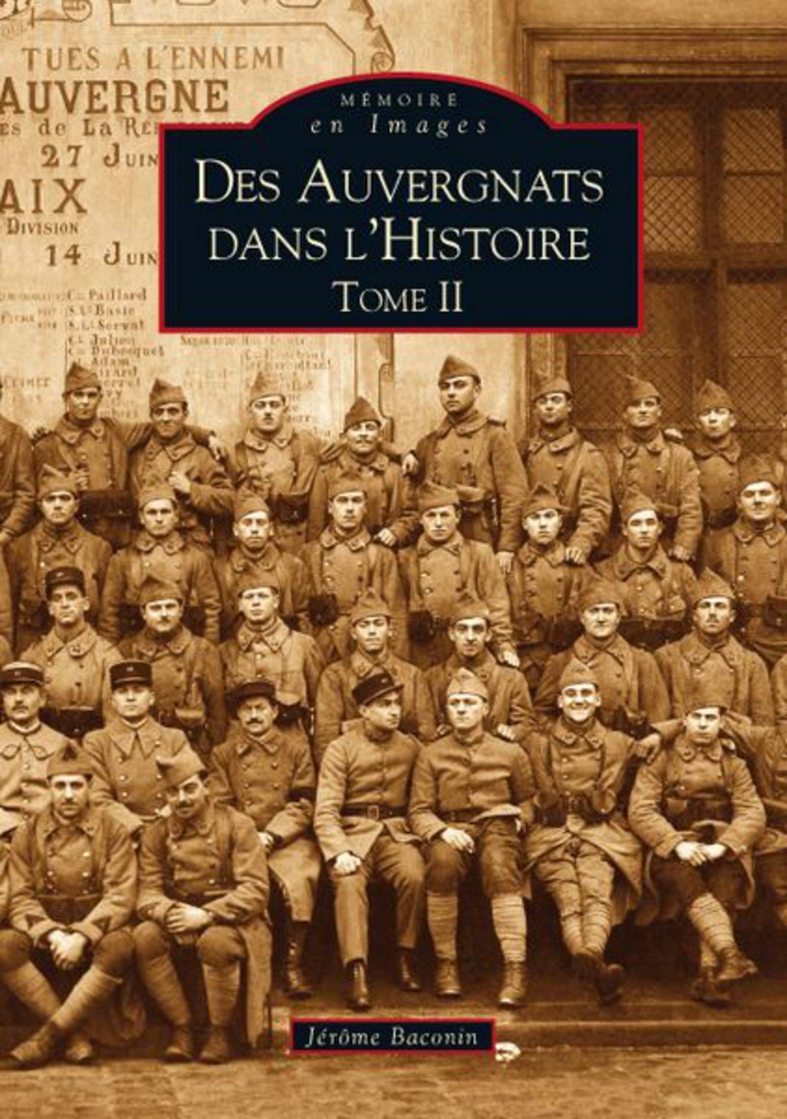 Auvergnats dans l'histoire (Des) - Tome II: Tome 2 Politics & History