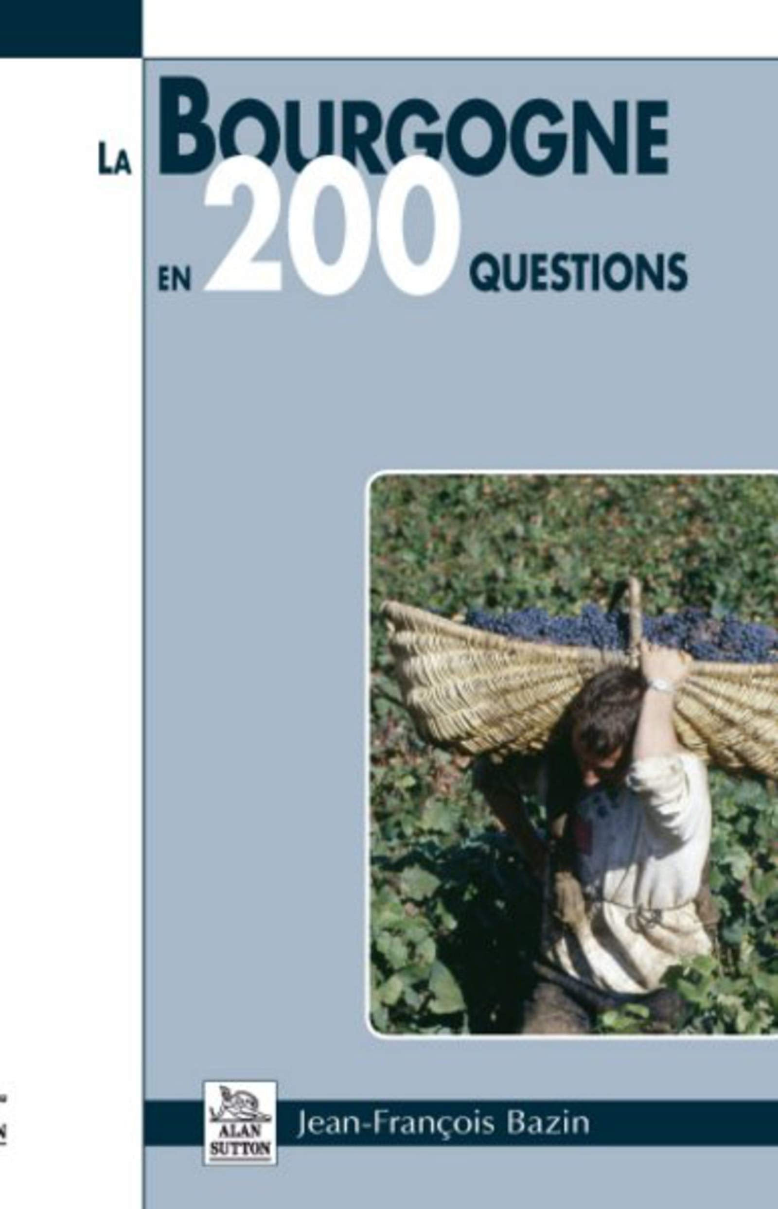 Bourgogne en 200 questions (La) book