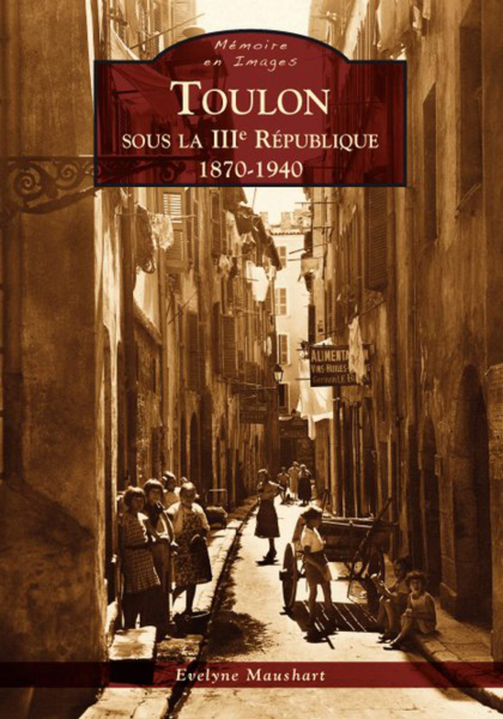 Toulon sous la IIIe République - 1870-1940 book