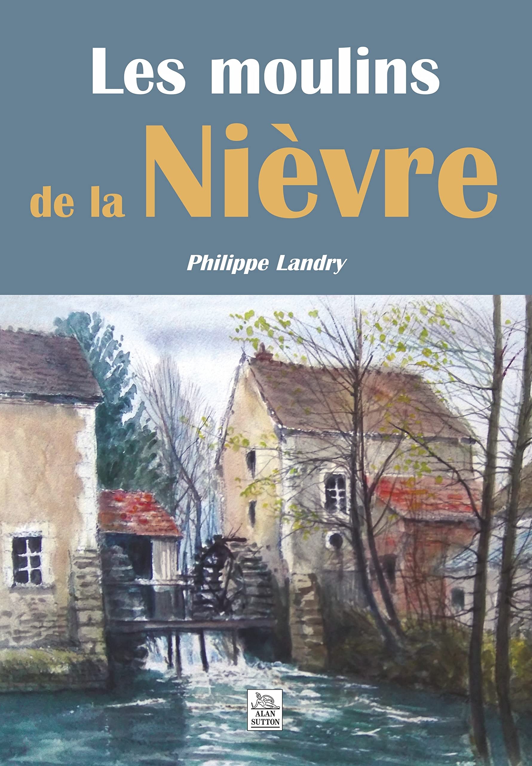 Moulins de la Nièvre (Les) book