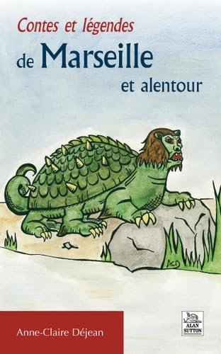 Contes et légendes de Marseille et alentour Books