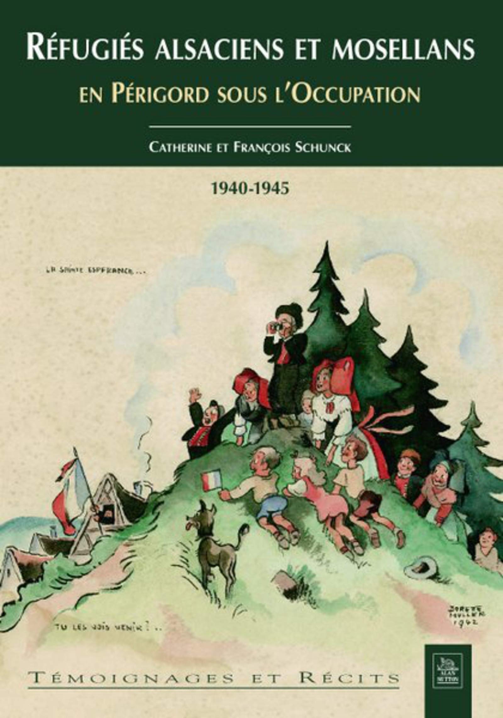 Réfugiés alsaciens et mosellans en Périgord sous l'Occupation book