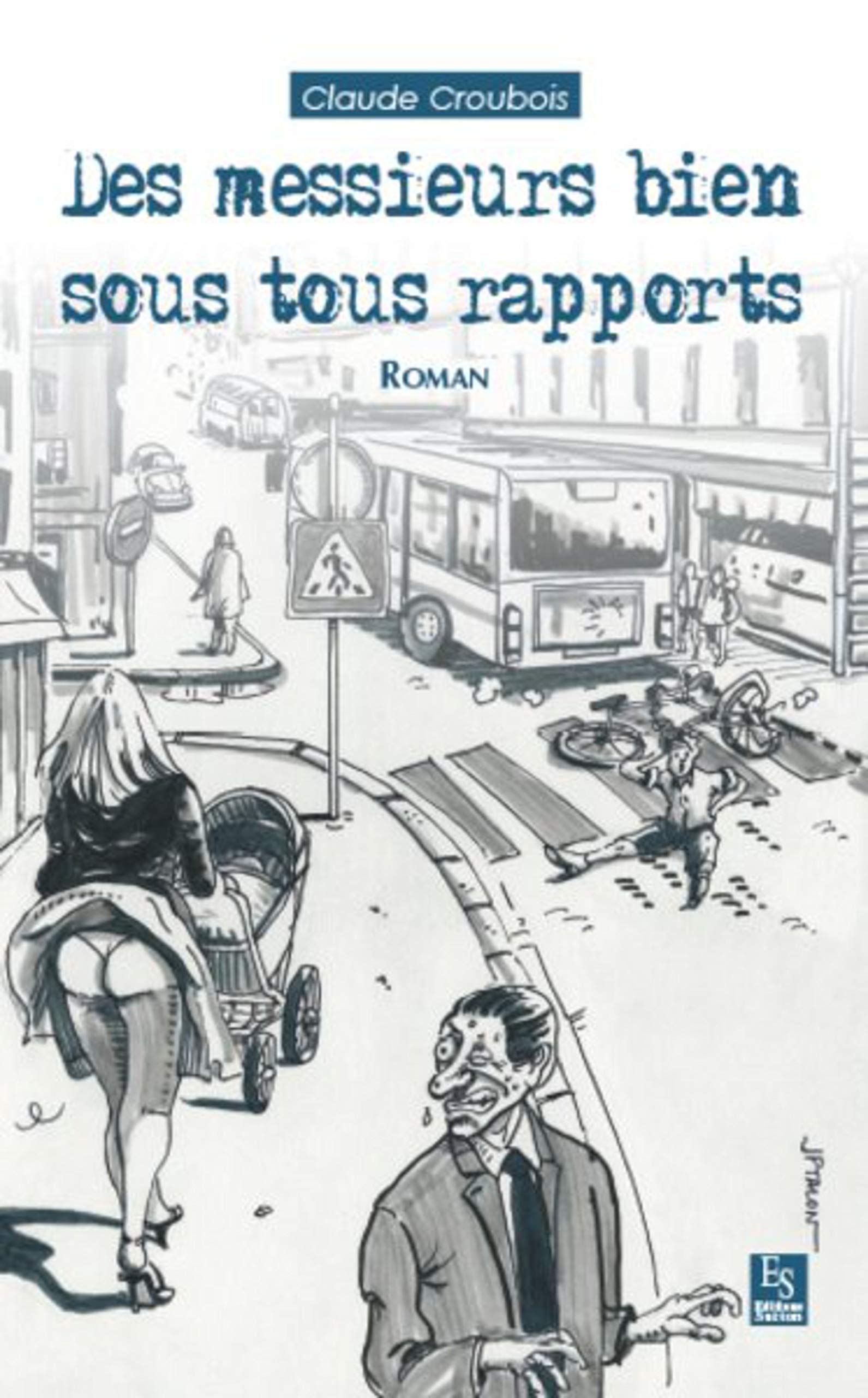 Messieurs bien sous tous rapports (Des) book