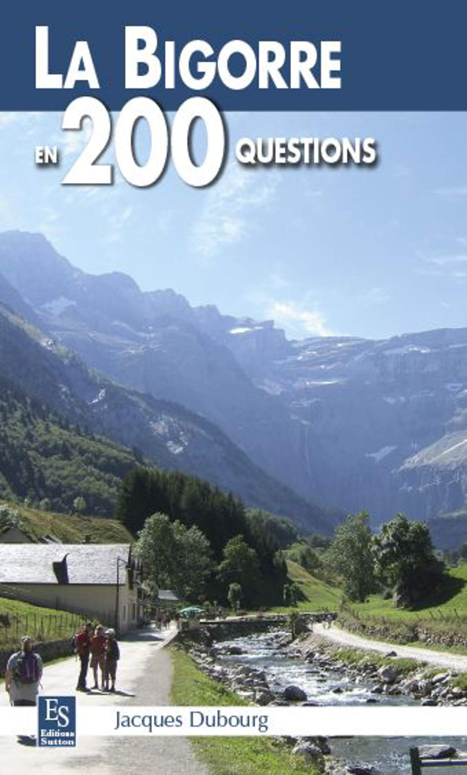 La bigorre en 200 questions book