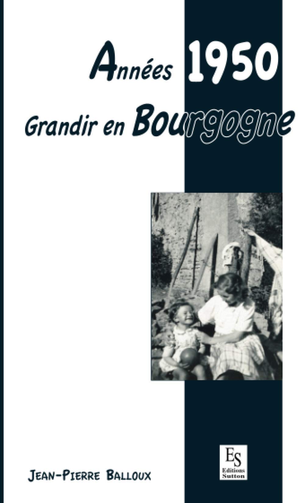 Années 1950 - Grandir en Bourgogne book