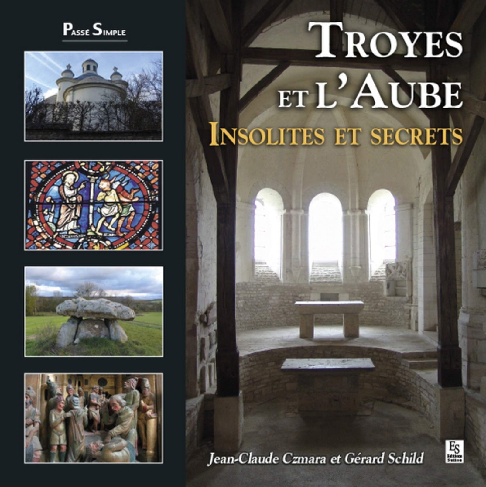 Troyes et l'Aube - Insolites et secrets Politics & History