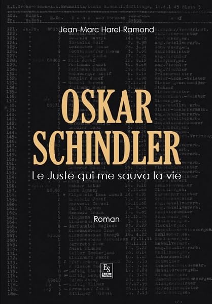 Oskar Schindler - Le Juste qui me sauva la vie Politics & History