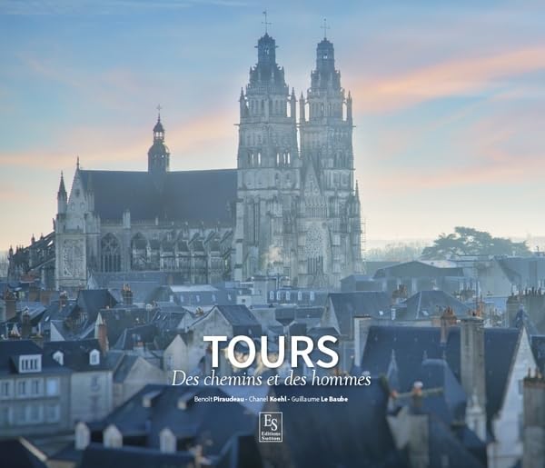 Tours - Des chemins et des hommes book