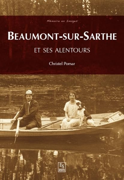 Beaumont-sur-Sarthe et ses alentours book