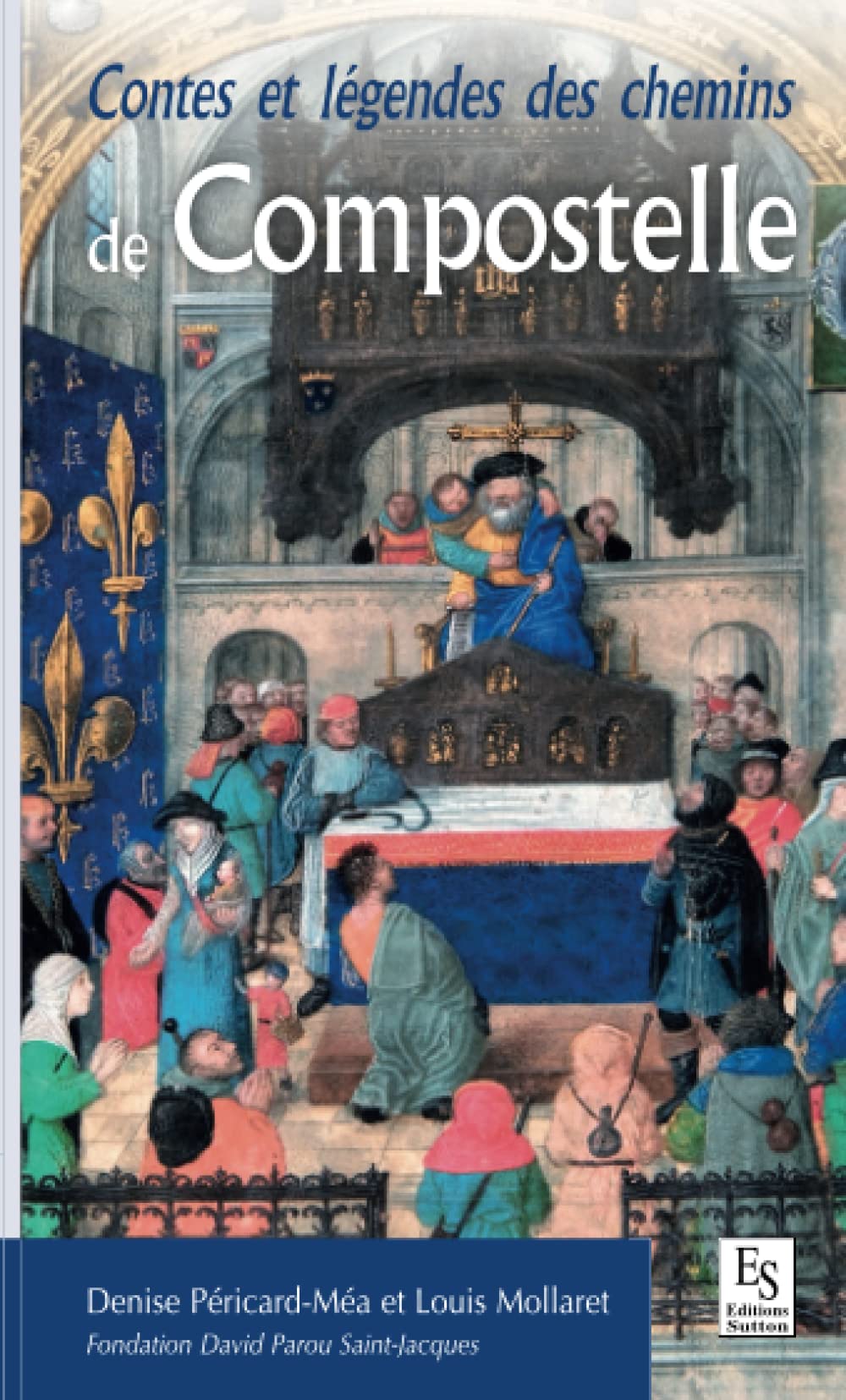 Contes et légendes des chemins de Compostelle Politics & History