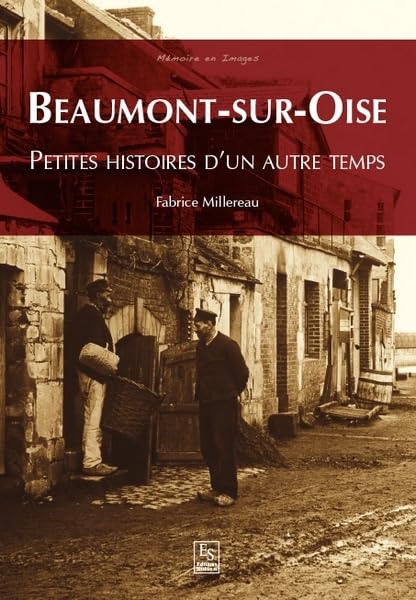 Beaumont-sur-Oise - Petites histoires d'un autre temps book