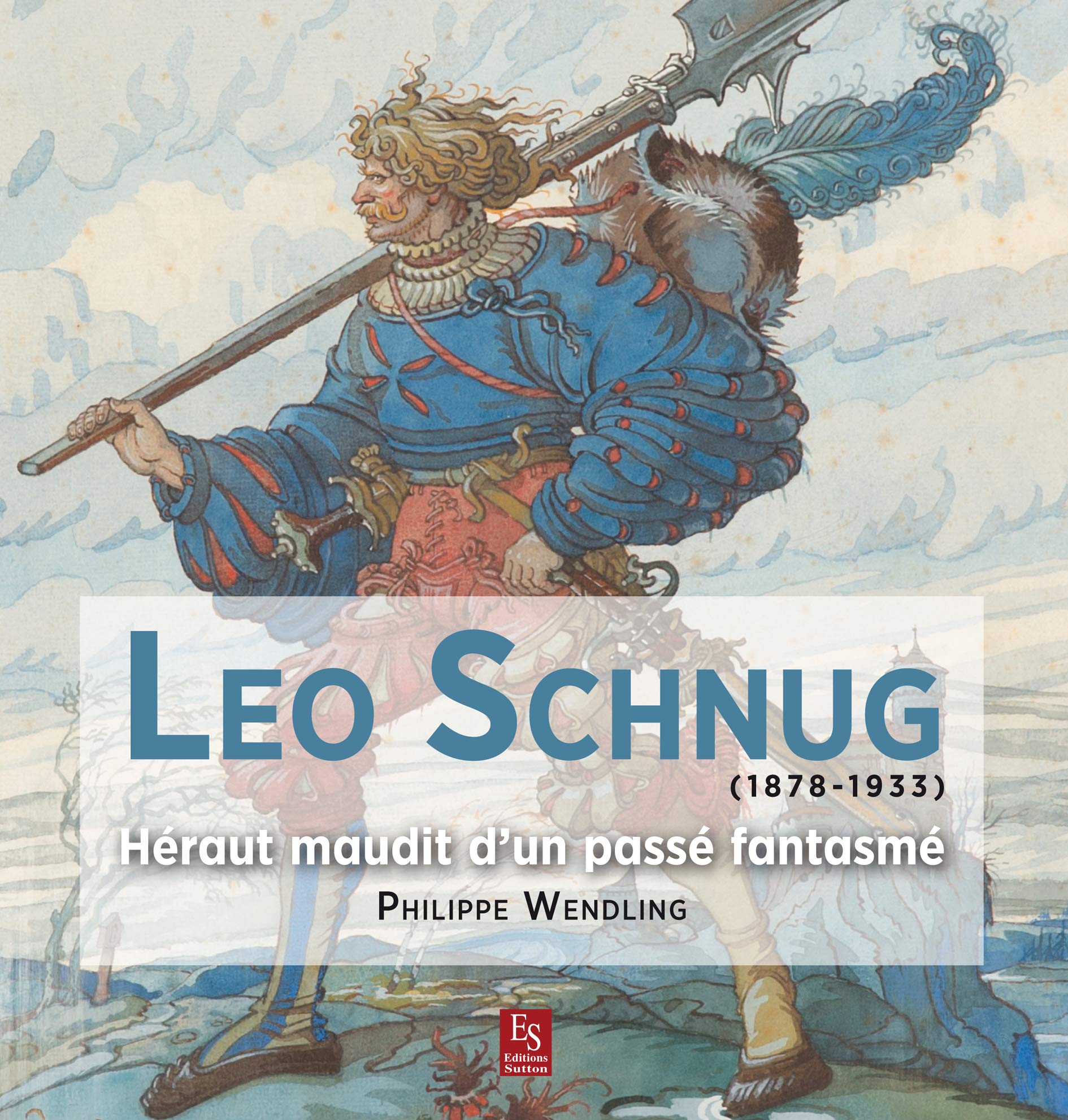 Leo Schnug - (1878-1933) - Héraut maudit dun passé fantasmé Politics & History