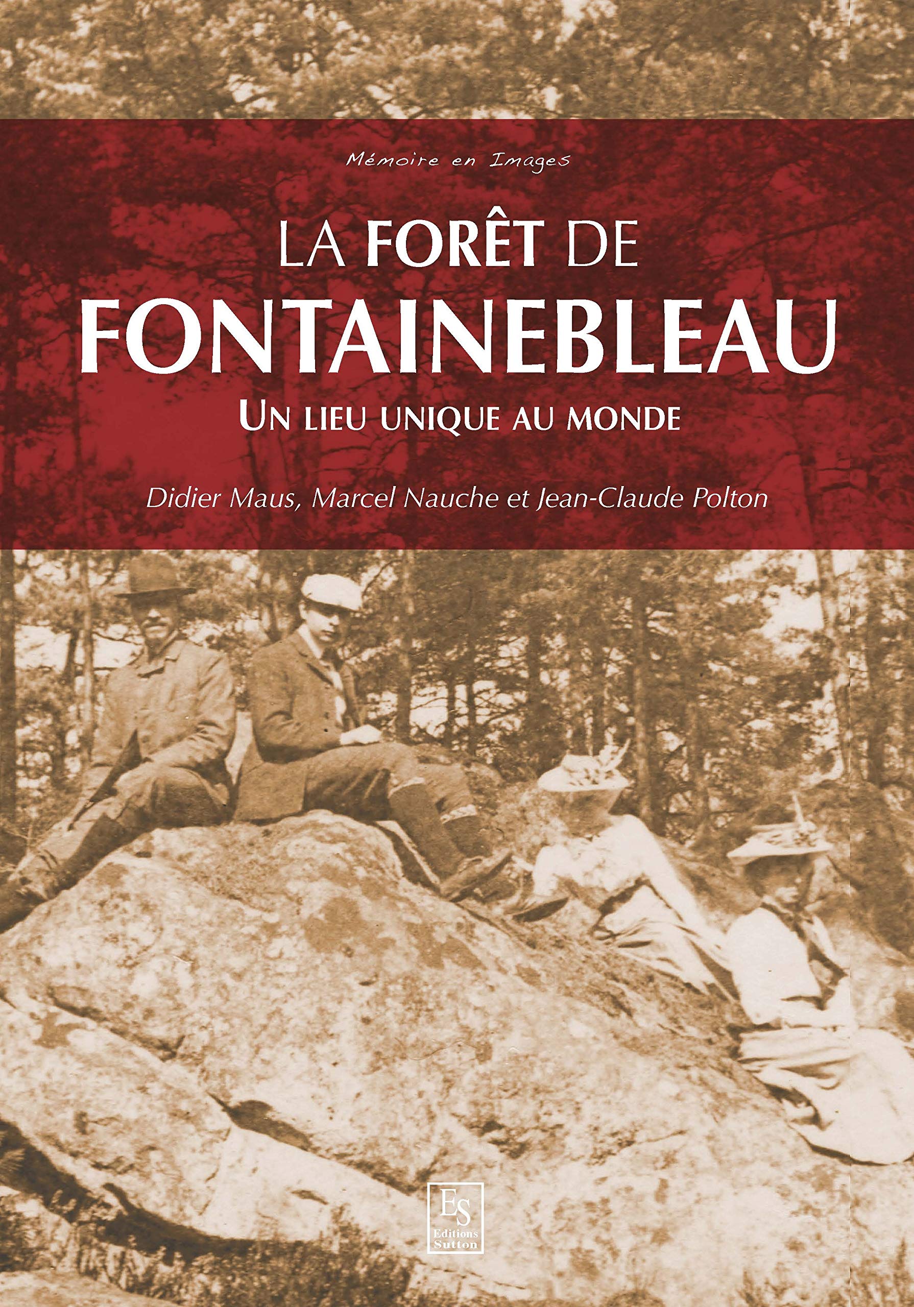 Forêt de Fontainebleau (La) - Un lieu unique au monde Politics & History