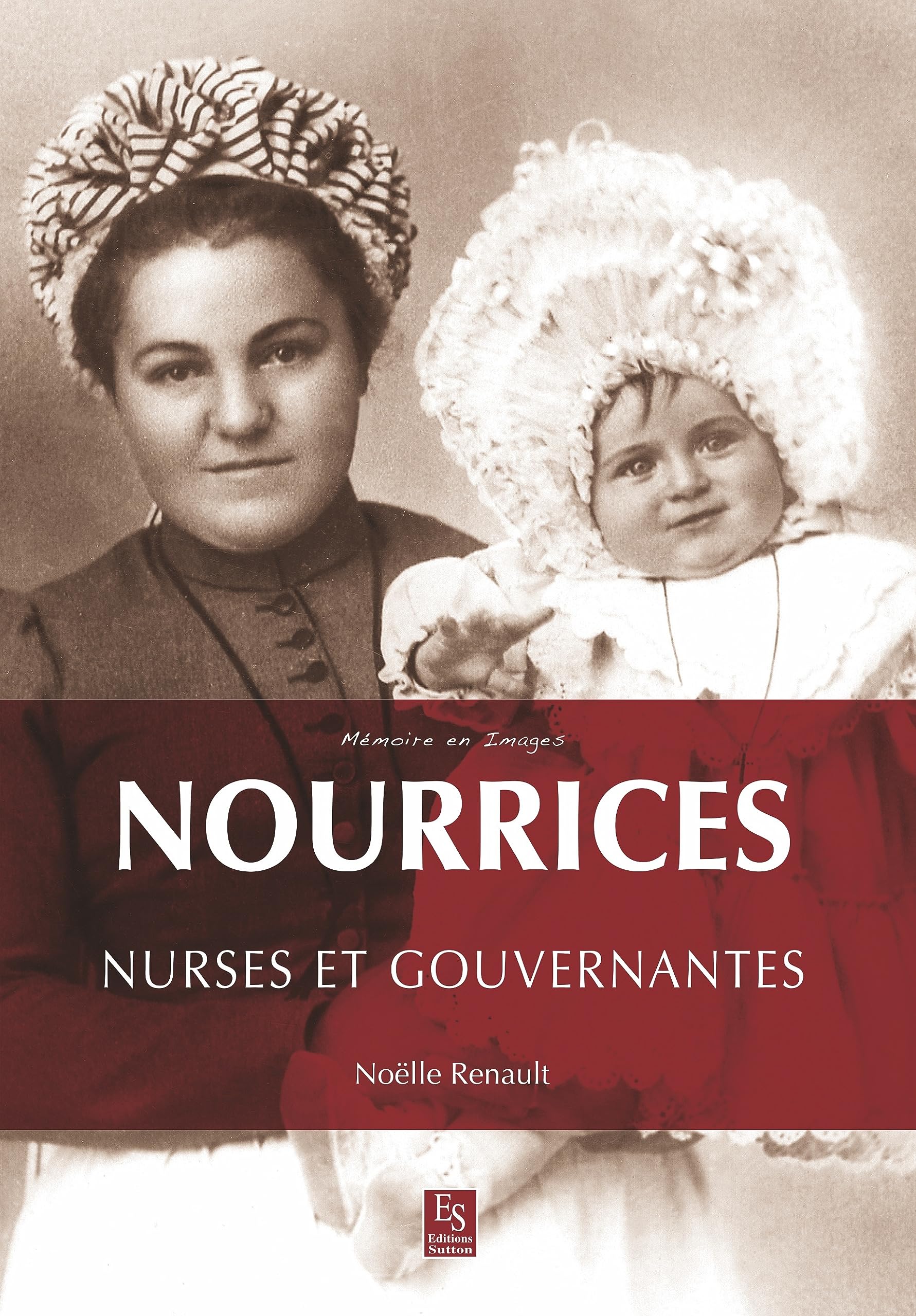 Nourrices, nurses et gouvernantes book
