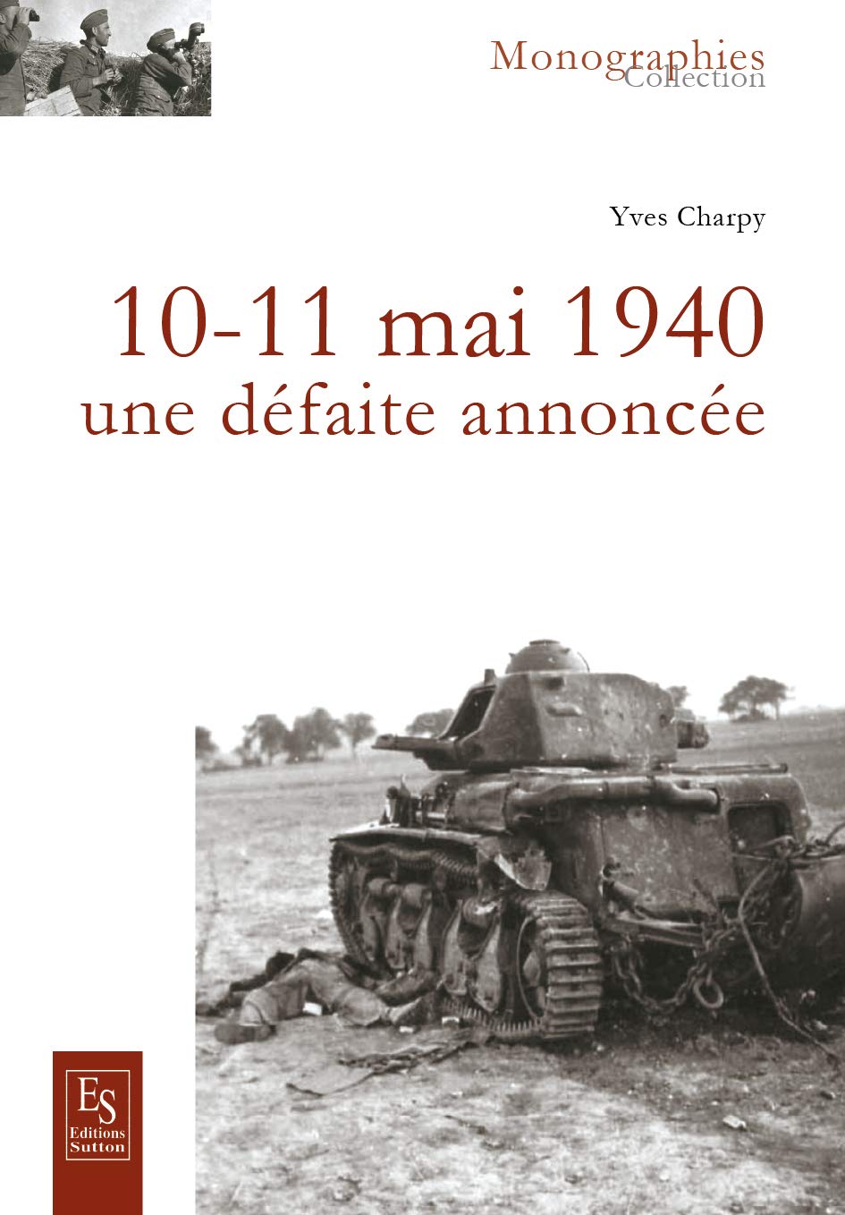10-11 mai 1940: Une défaite annoncée Politics & History
