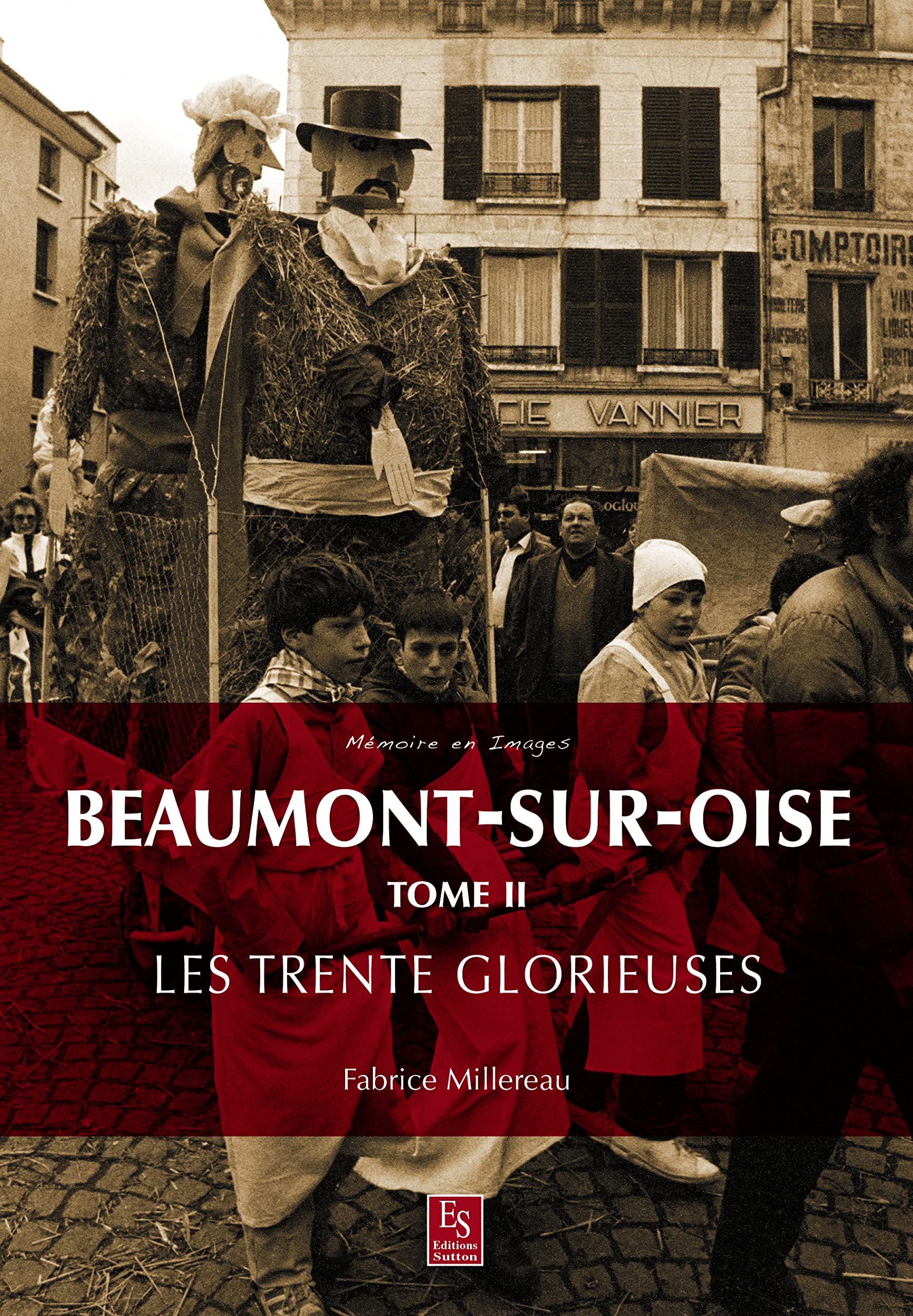 Beaumont-sur-Oise: Tome 2, Les Trente Glorieuses book