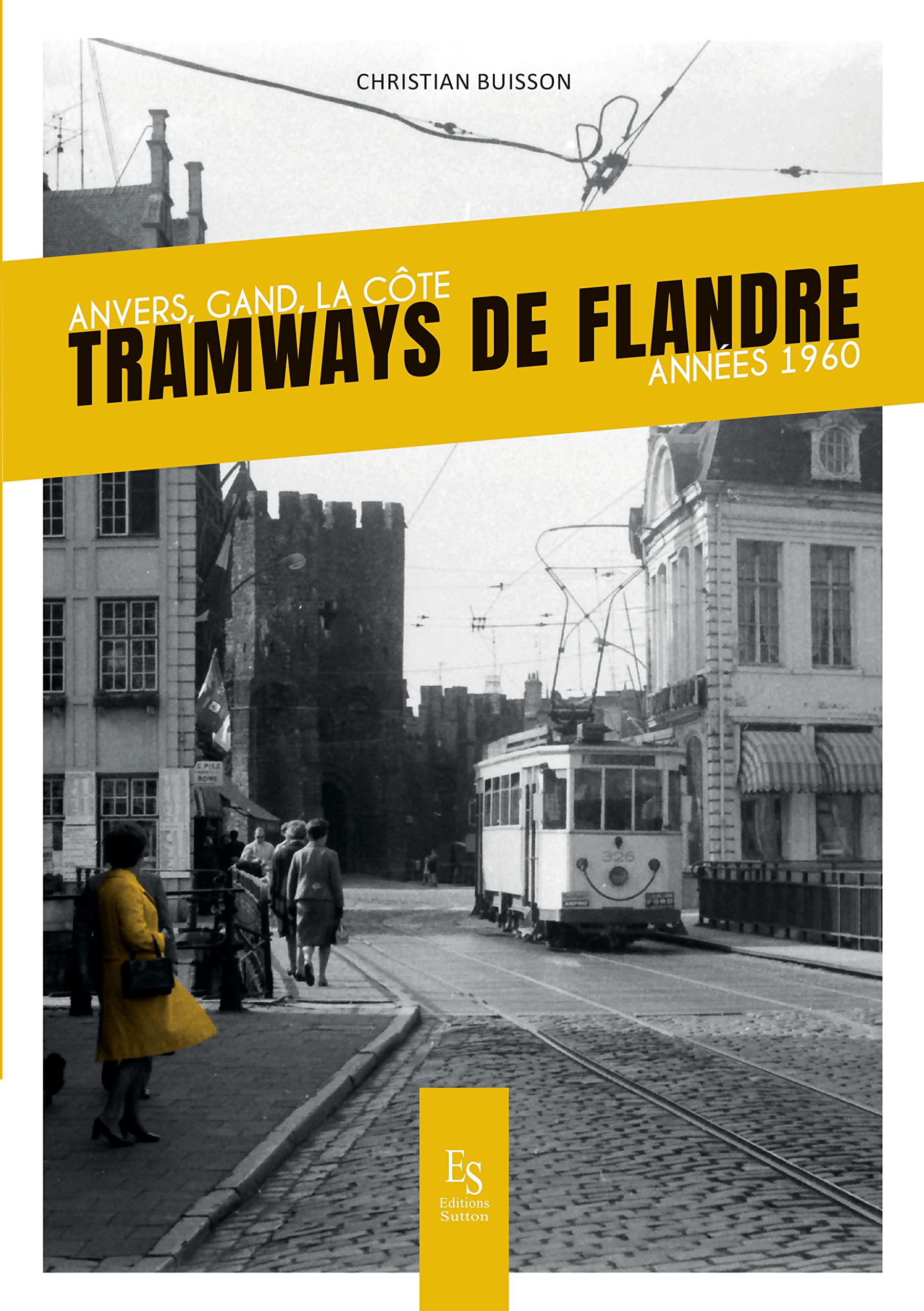 Tramways de Flandre: Anvers - Gand - La côte - Années 1960 Business, Finance & Career