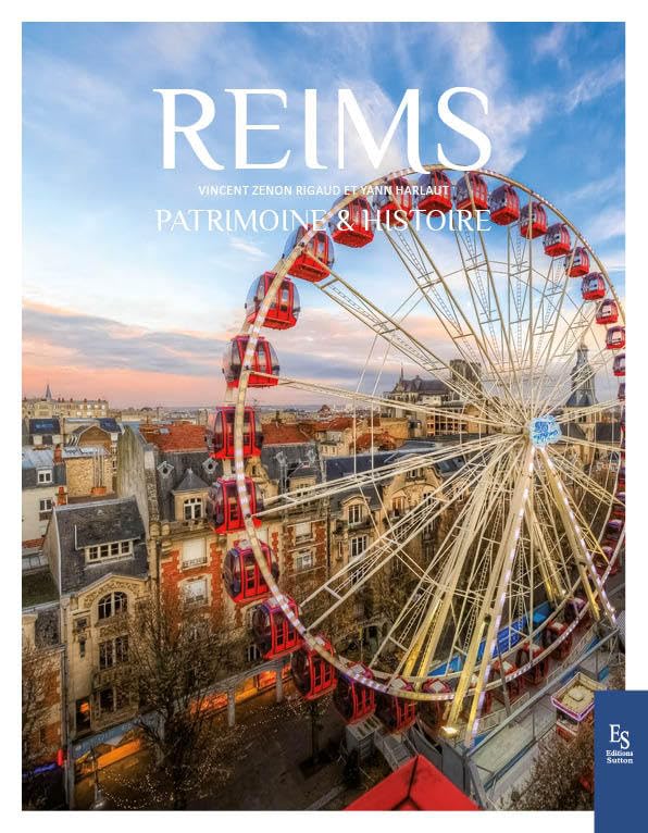 Reims: Histoire & Patrimoine book