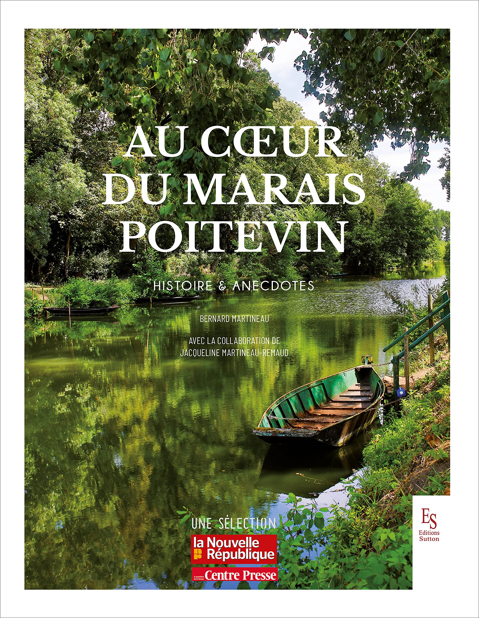 Au coeur du Marais Poitevin: Histoire & anecdotes book