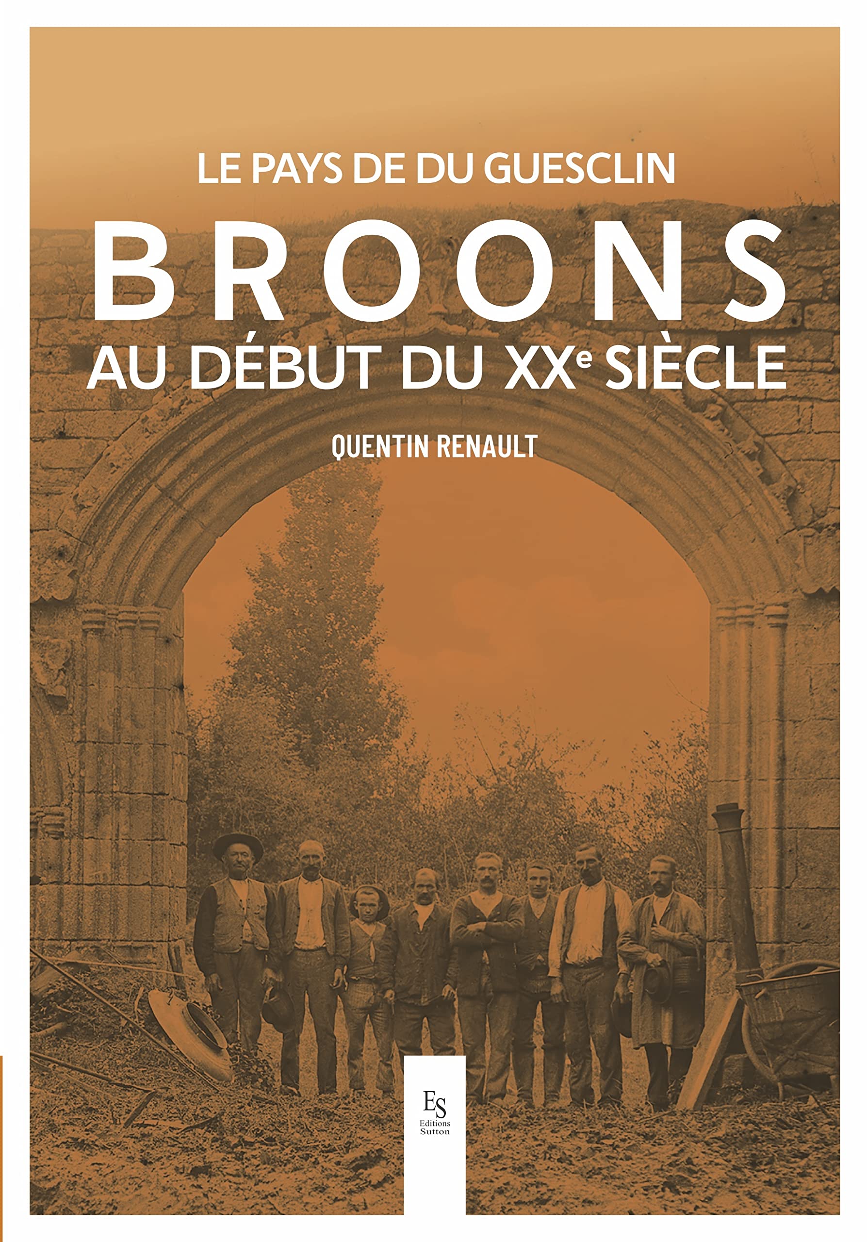 BROONS AU DEBUT DU XX SIECLE: Le Pays de Du Guesclin book