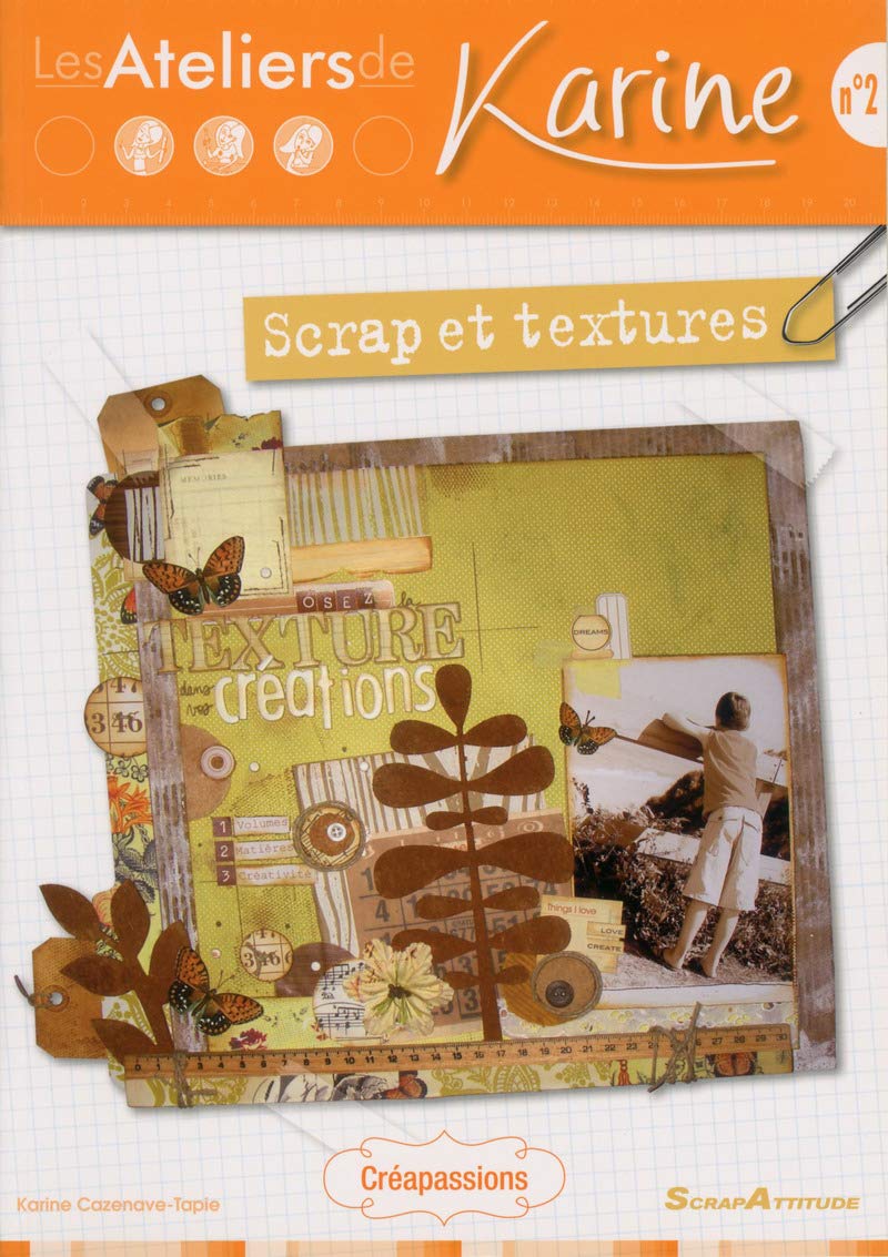 Les ateliers de Karine : scrap et textures book