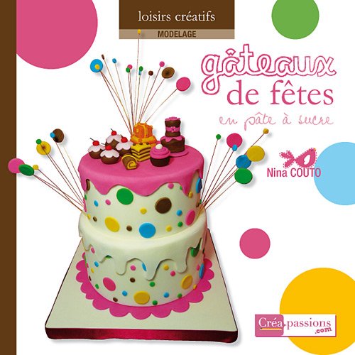 Gâteaux de fête en pâte à sucre book