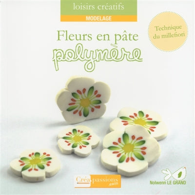 Product Image: Fleurs en pâte polymère : technique du millefiori