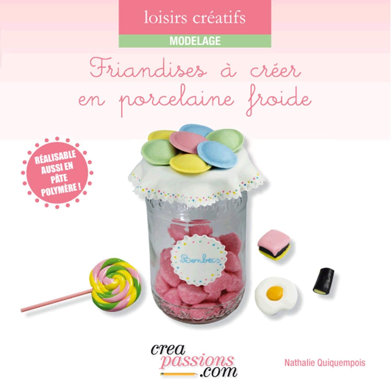 Friandises à créer en porcelaine froide Books