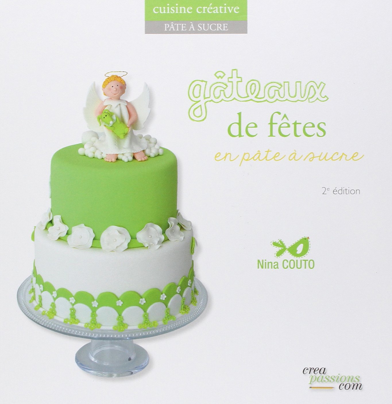 Gâteaux de fête en pâte à sucre - 2ème édition book