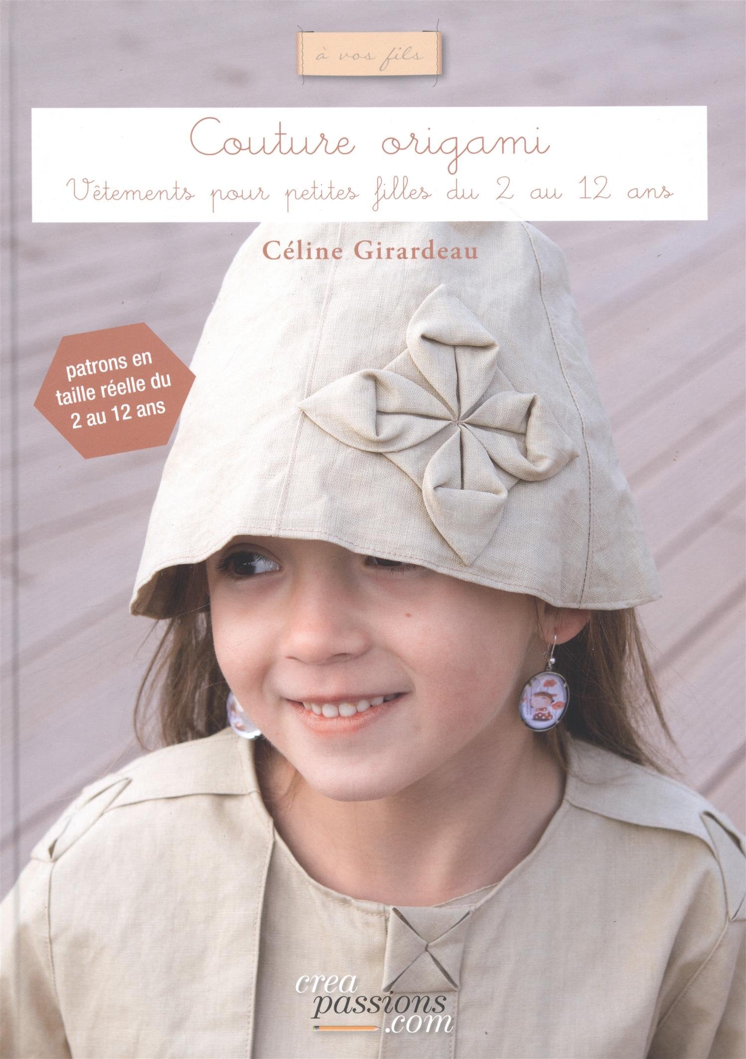 Couture origami: Vêtements pour petites filles du 2 au 12 ans book