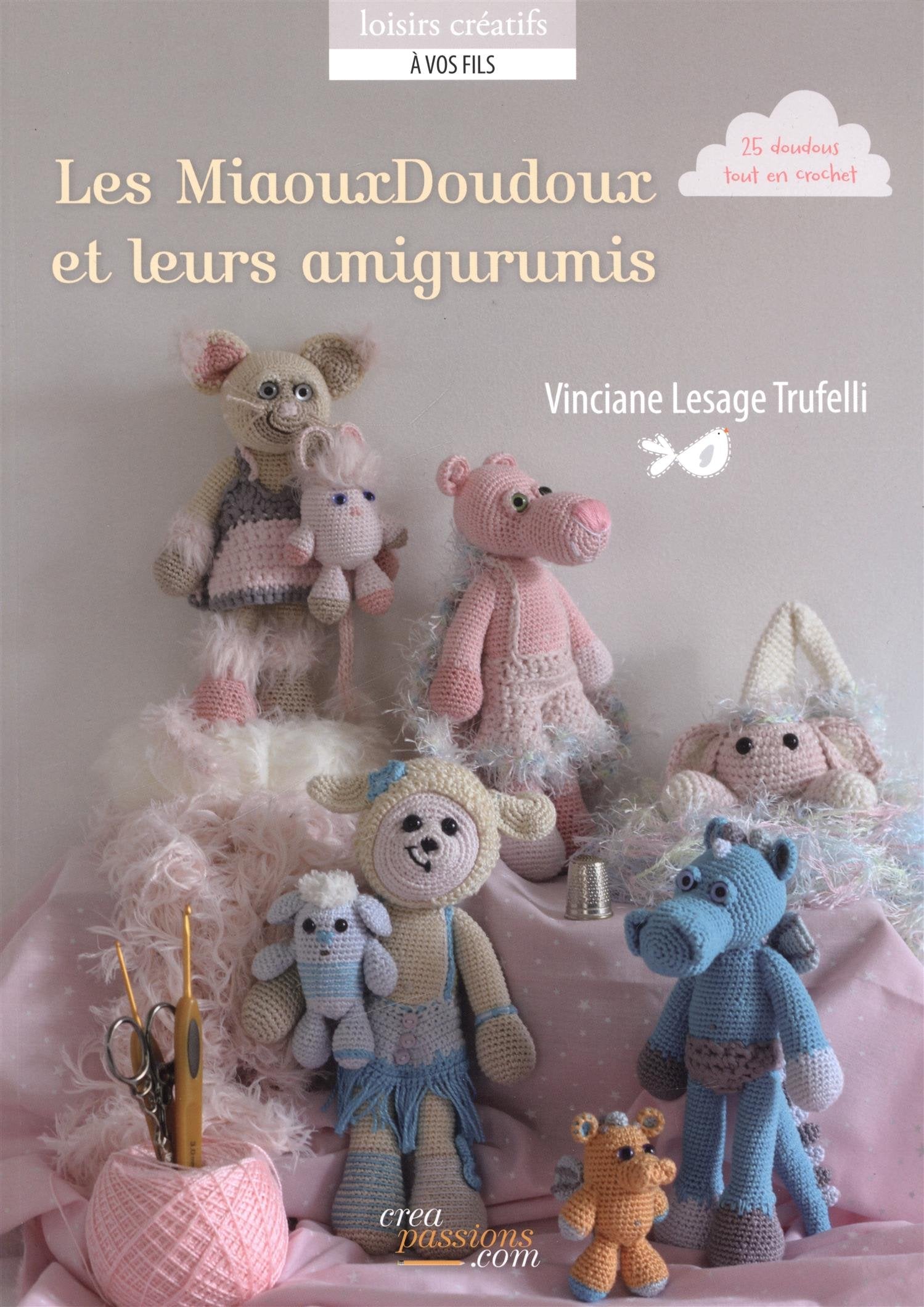 Les MiaouxDoudoux et leurs amigurumis: 25 doudous tout en crochet book
