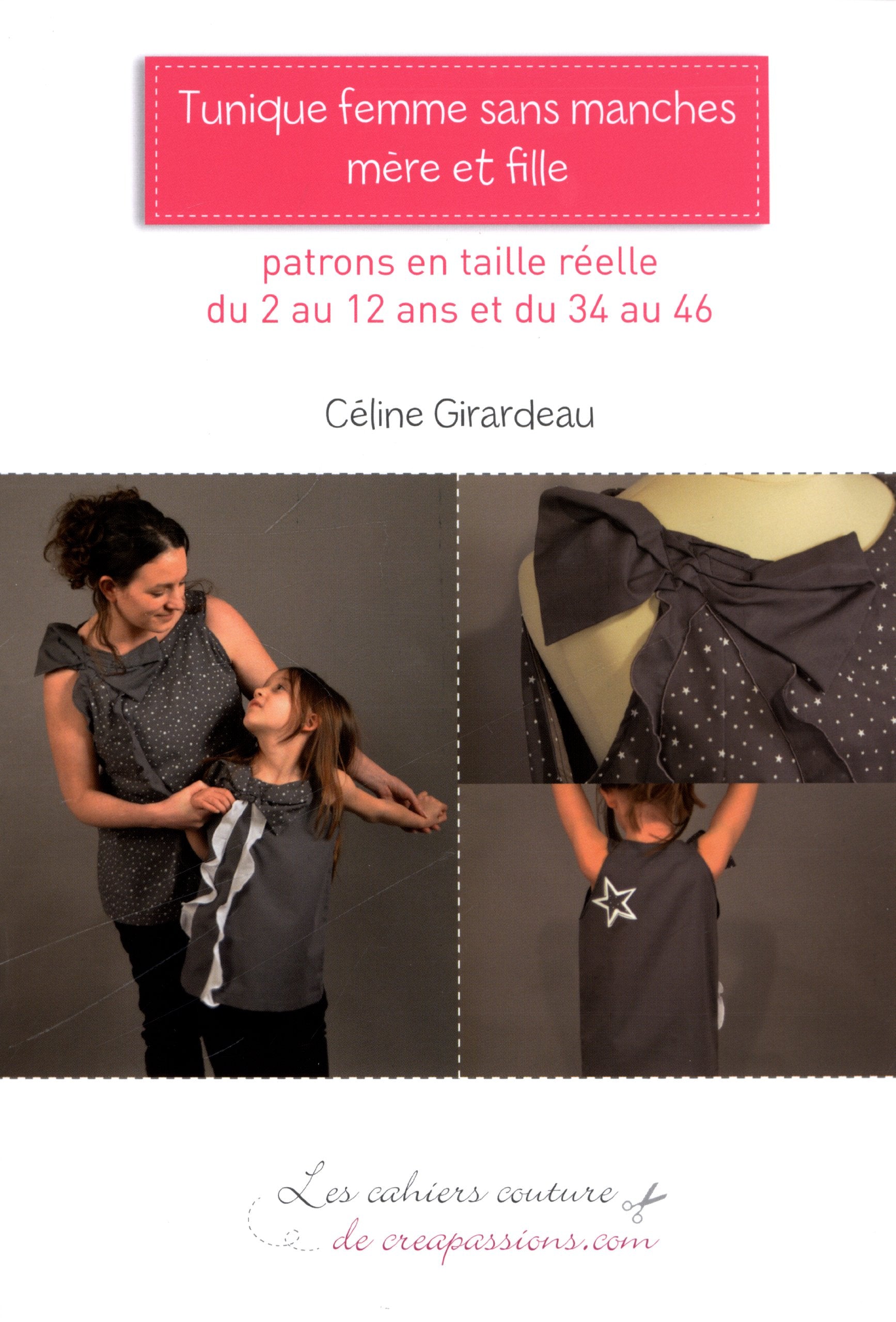 Tunique femme sans manches mère et fille: Patrons en taille réelle du 2 au 12 ans et du 34 au 46 book