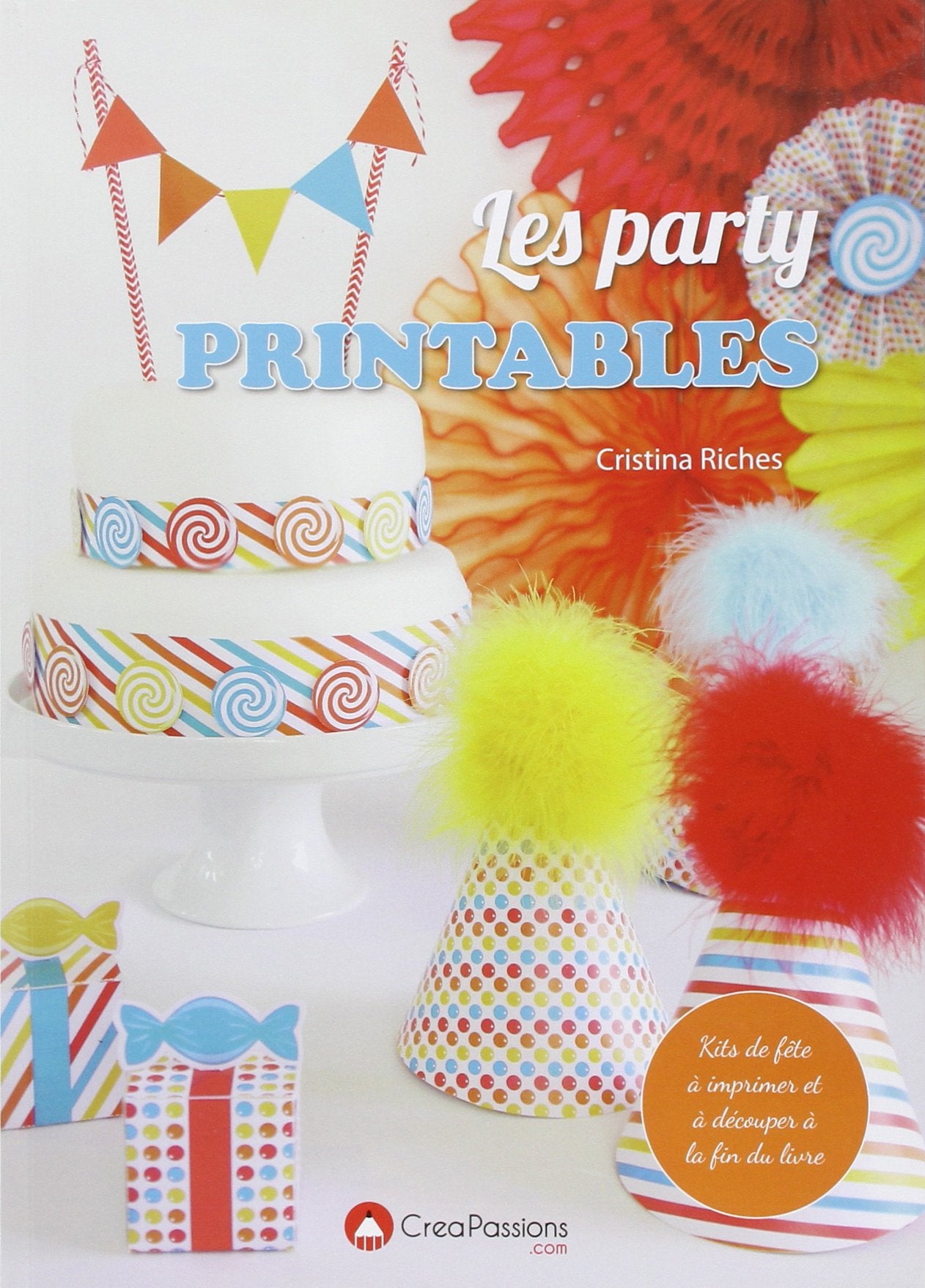 Les party printables: Kits de fête à imprimer book