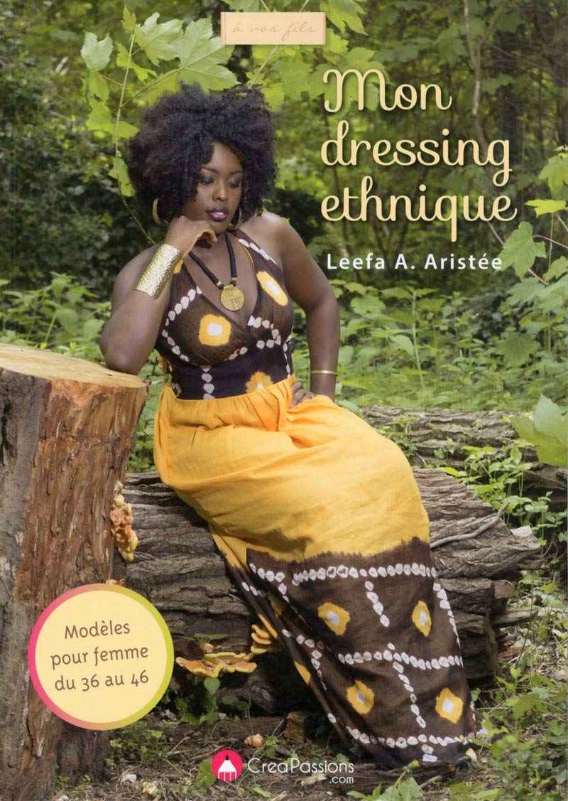 Mon dressing ethnique: Modèles pour femme du 36 au 46 Film, Art & Culture