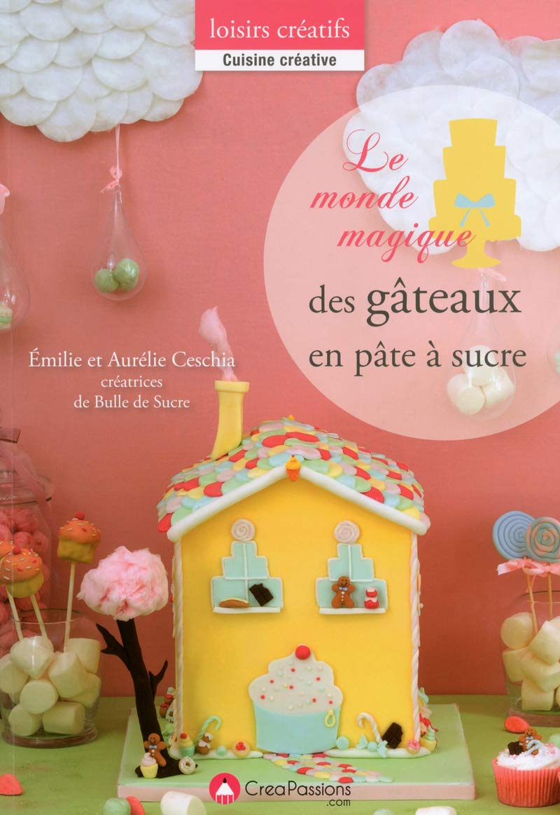 Le monde magique des gâteaux en pâte à sucre book
