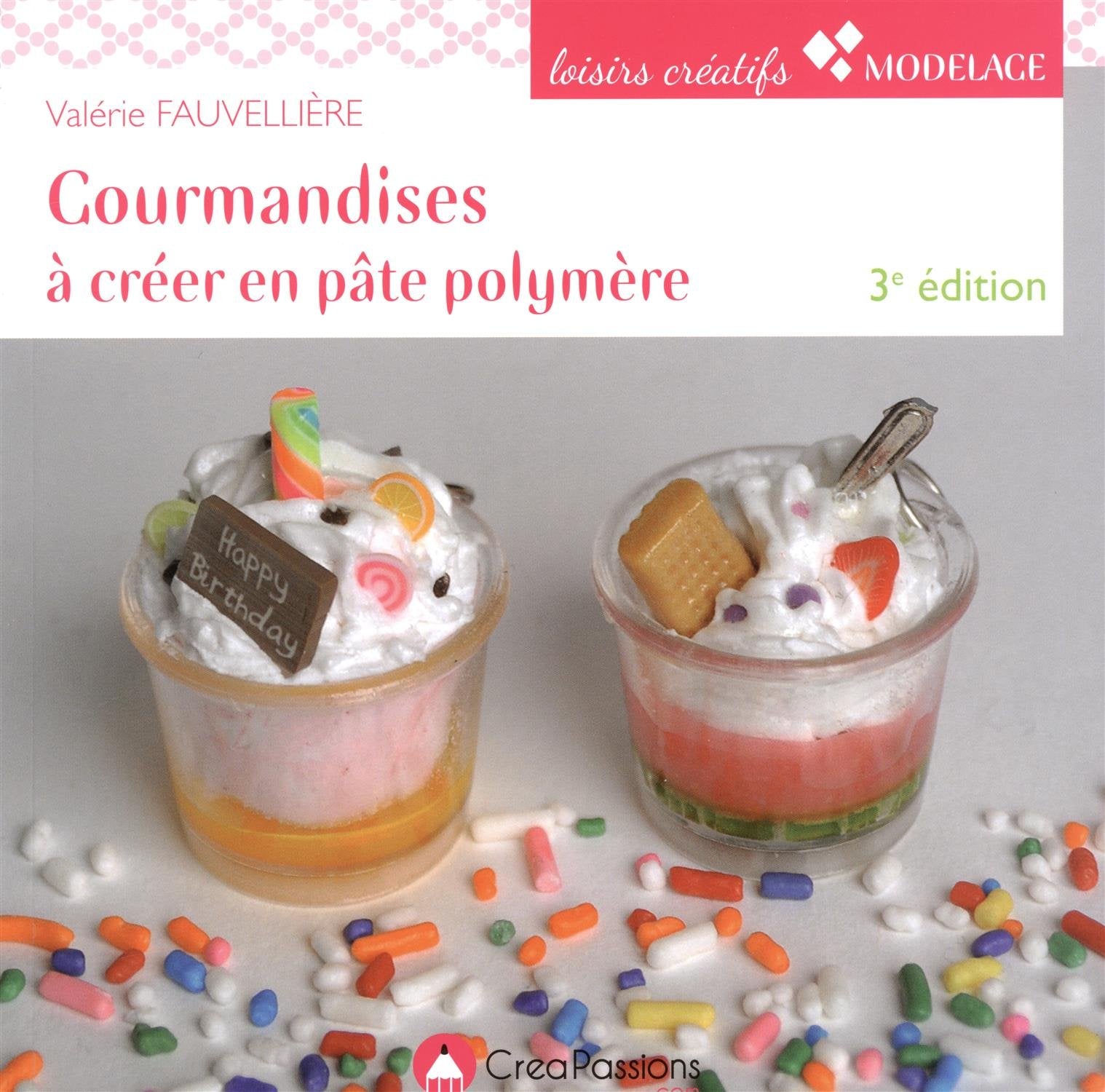 Gourmandises à créer en pâte polymère 3e Film, Art & Culture