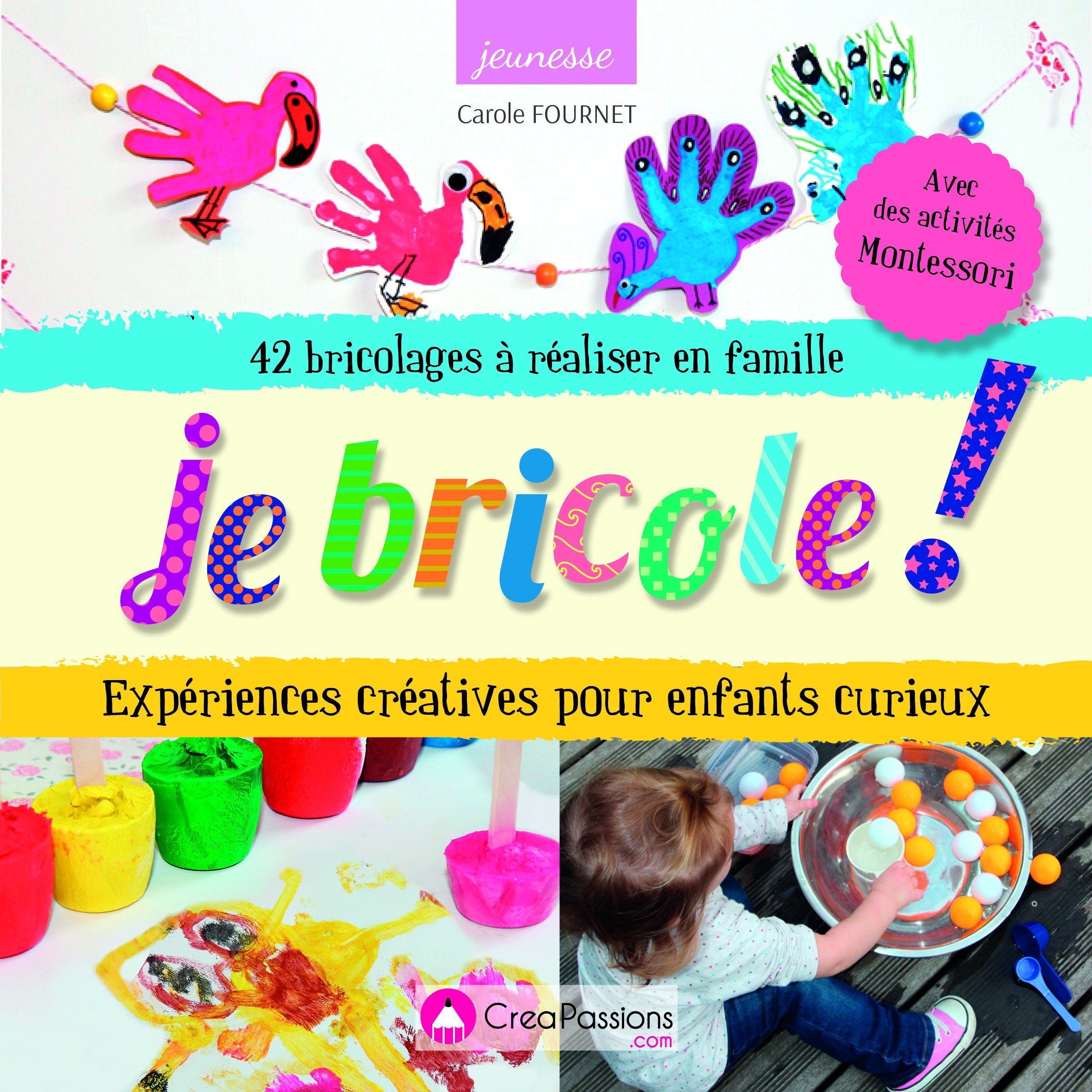 Je bricole !: Expériences créatives pour enfants curieux Non-fiction