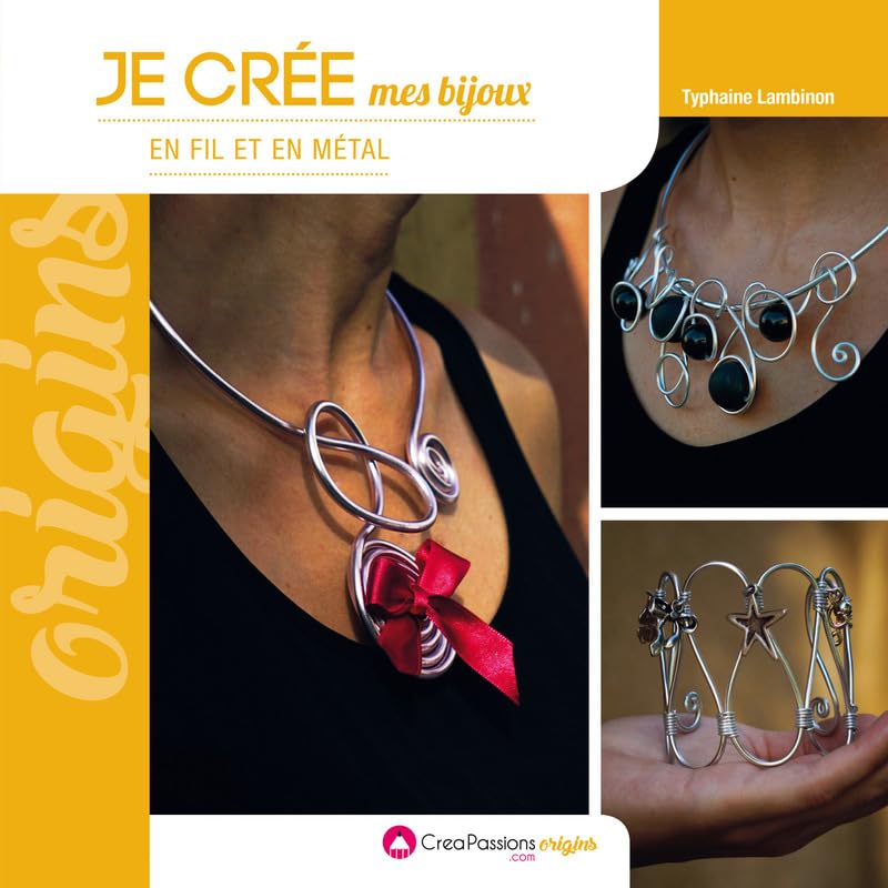 Je crée mes bijoux en fil et en métal book