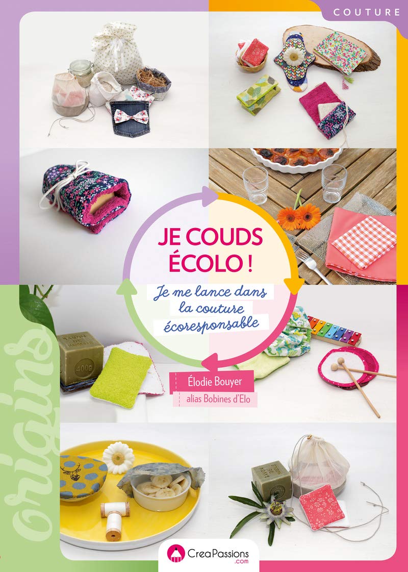 Je couds écolo ! Je me lance dans la couture écoresponsable book