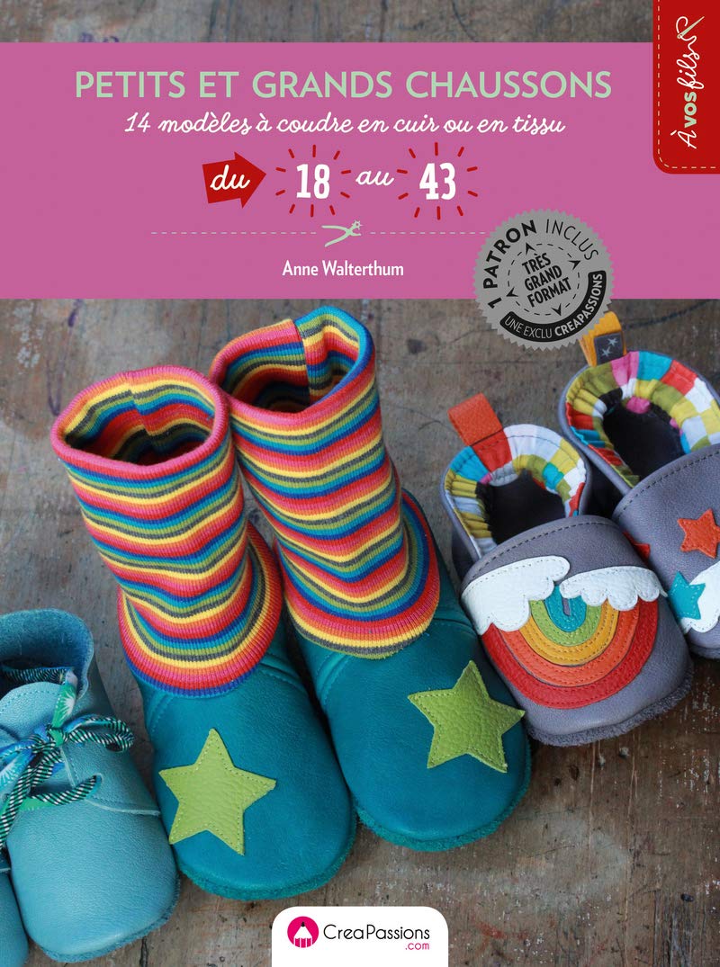 petits et grands chaussons : 14 modèles à coudre en cuir du 18 au 43 book