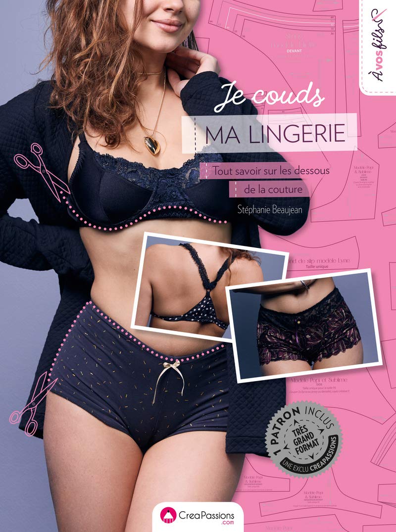 je couds ma lingerie : tout savoir sur les dessous de la couture Film, Art & Culture
