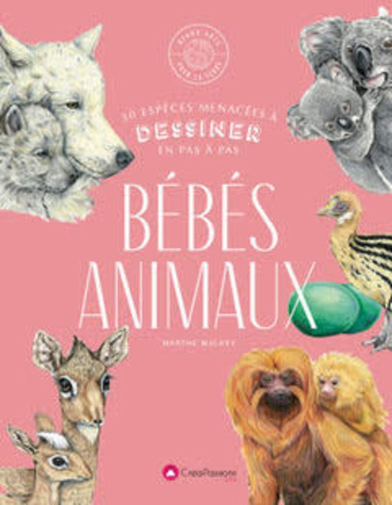Bébés animaux - 30 espèces menacées à dessiner en pas-à-pas book